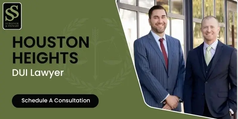 Houston Heights DUI Lawyer